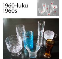 Lasistoja 1960-luku, glass sets 1960s